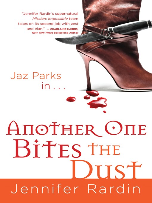 Title details for Another One Bites the Dust by Jennifer Rardin - Available